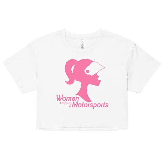 Women Belong in Motorsport Crop Top