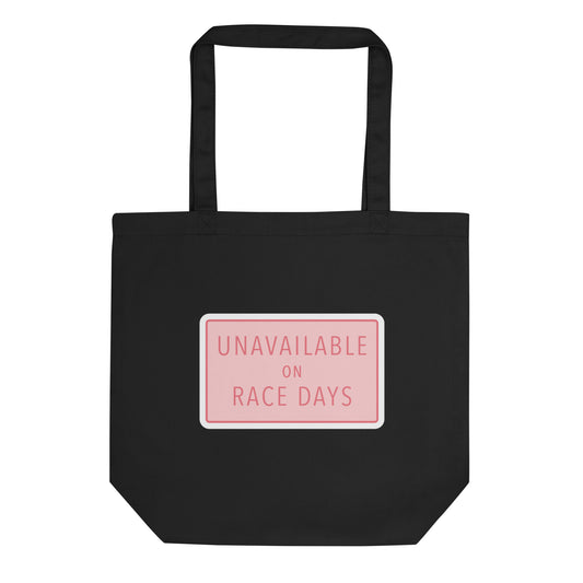 Unavailable on Race Days Tote