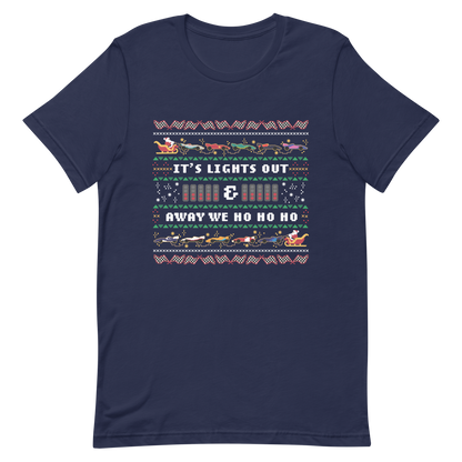 Lights out and away we ho ho ho T-Shirt