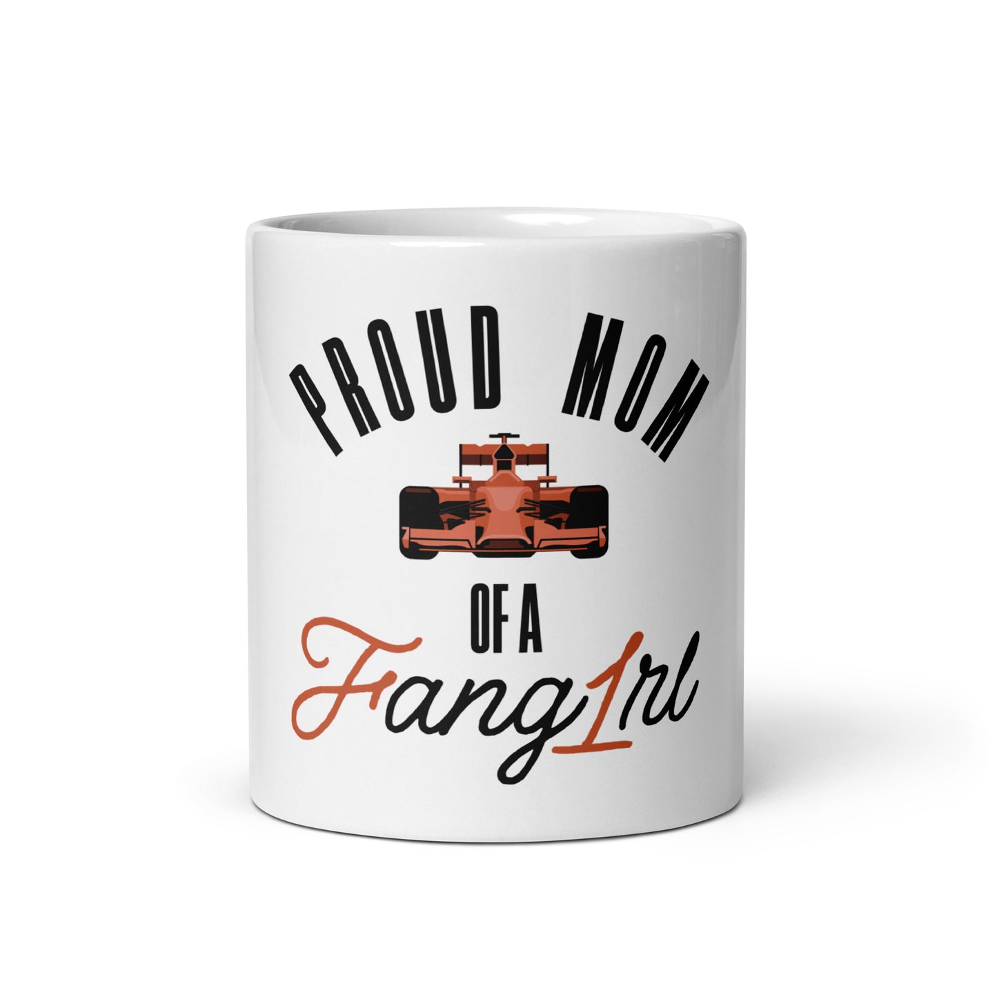 Proud F1 Fangirl Mom Mug