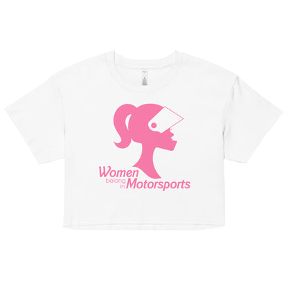 Women Belong in Motorsport Crop Top